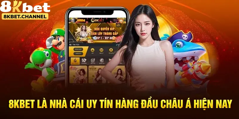 Khám phá thông tin về nhà cái hot nhất 2025 - 8kbet